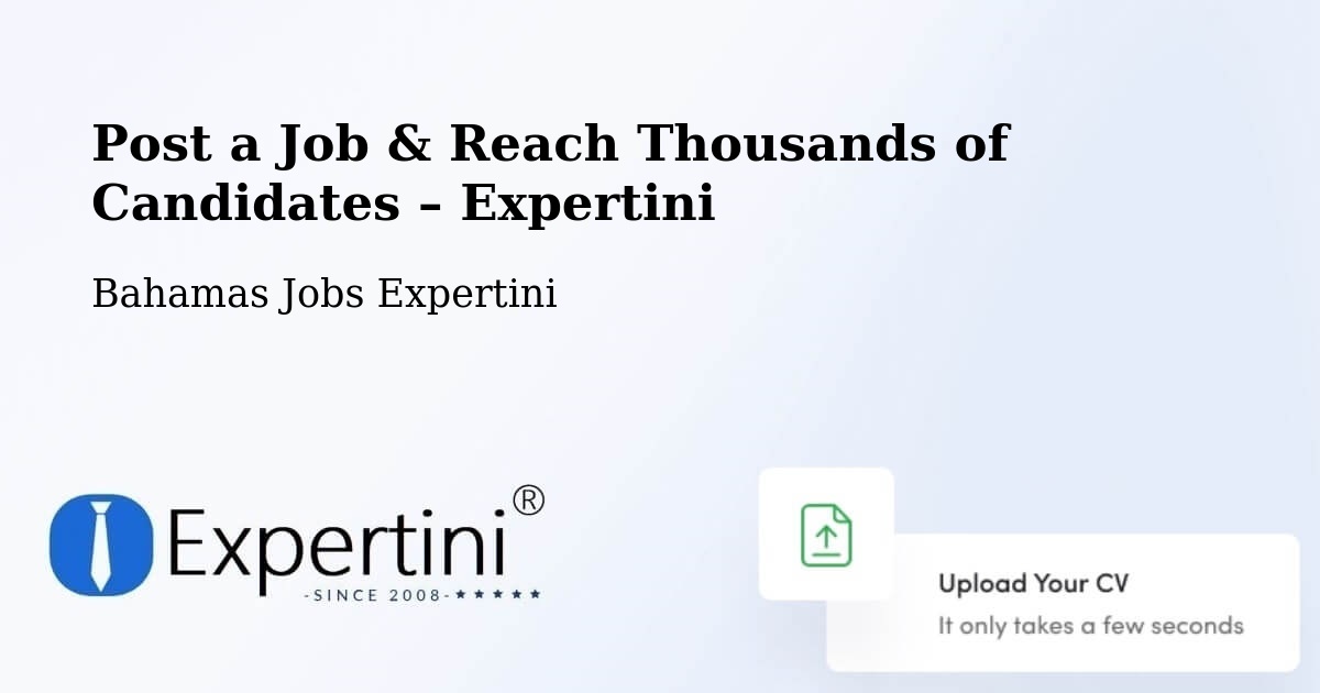 Post a Job in George Town – Hire the Right Talent - George Town, Bahamas Jobs Expertini