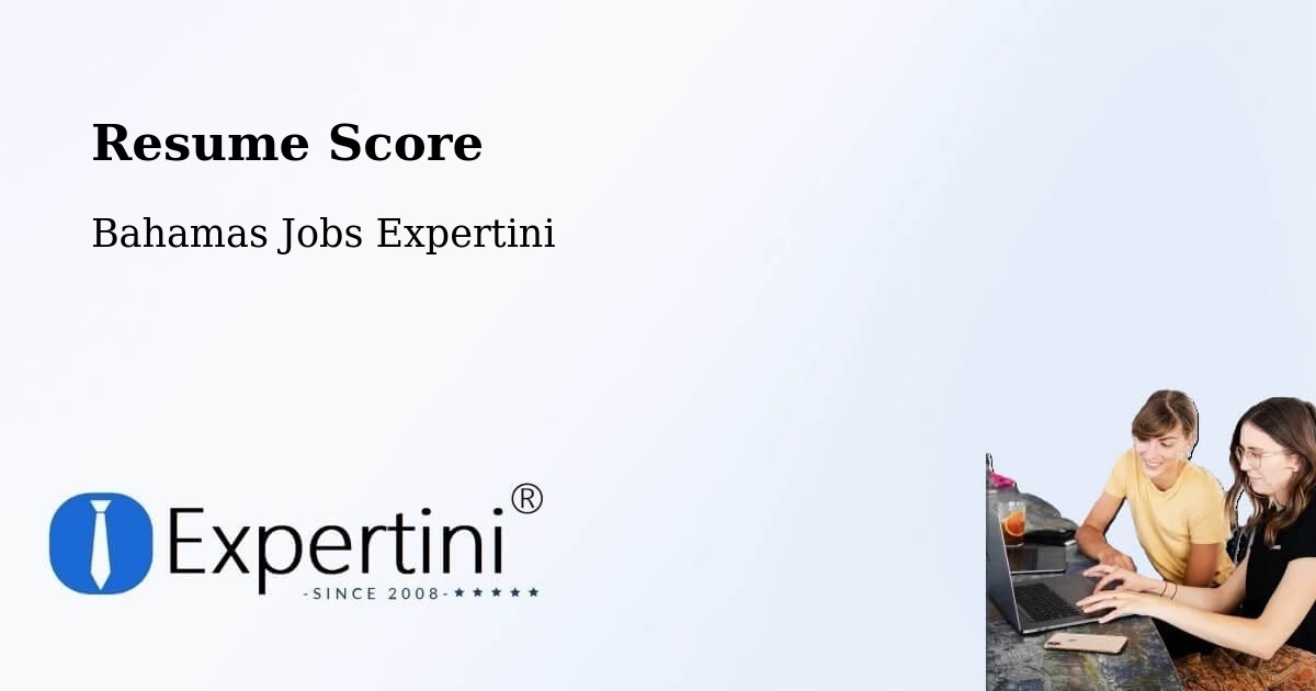 Resume Score & Job Description Match Tool – George Town - Bahamas Jobs Expertini