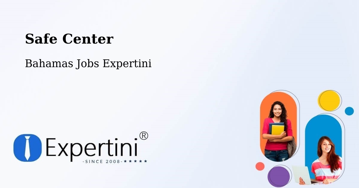 Safety Center – George Town - Bahamas Jobs Expertini